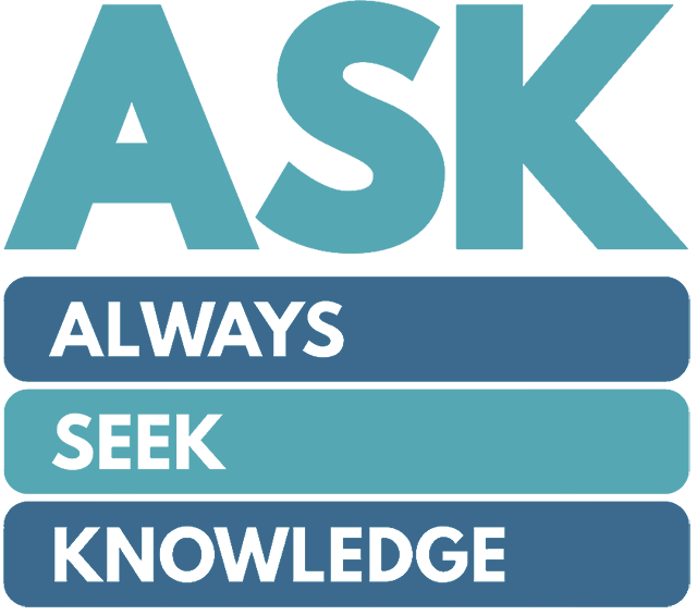 ASK - Always Seek Knowledge